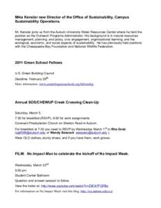 Mike Kensler new Director of the Office of Sustainability, Campus Sustainability Operations. Mr. Kensler joins us from the Auburn University Water Resources Center where he held the position as the Outreach Programs Admi