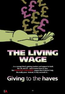 …is a concept that’s gaining traction and support in both the UK and US – and it seems here to stay. But PROFESSOR STAN SIEBERT argues that it doesn’t help the really poor. Instead, it only succeeds in…  18