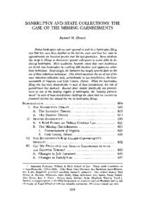 BANKRUPTCY AND STATE COLLECTIONS: THE CASE OF THE MISSING GARNISHMENTS Richard M. Hynest Recent bankruptcy reforms were spurred in part by a bankruptcy filing rate that has more than doubled in the last ten years and tha