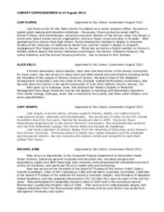 LIBRARY COMMISSIONERS as of August 2013 LISA FLORES Appointed to the Library Commission August[removed]Lisa Flores works for the Gates Family Foundation as a senior program officer, focused on