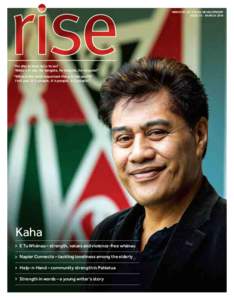 MINISTRY OF SOCIAL DEVELOPMENT ISSUE 26 – MARCH 2014 “He aha te mea nui o te ao? Mäku e kï atu. He tangata, he tangata, he tangata!” “What is the most important thing in the world?