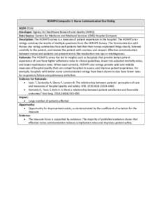 HCAHPS Composite 1: Nurse Communication Star Rating NQF#: 0166 Developer: Agency for Healthcare Research and Quality (AHRQ) Data Source: Centers for Medicare and Medicaid Services (CMS) Hospital Compare Description: The 