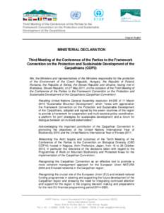Third Meeting of the Conference of the Parties to the Framework Convention on the Protection and Sustainable Development of the Carpathians Original: English  MINISTERIAL DECLARATION