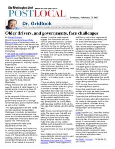 Thursday, February 23, 2012  Older drivers, and governments, face challenges By Robert Thomson One of the great challenges Baby Boomers face is how to stay mobile as