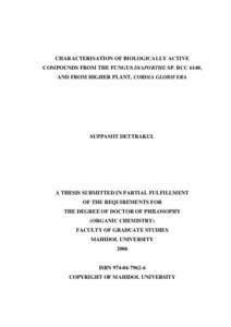 BIOACTIVE COMPOUNDS FROM THE FUNGUS HIRSUTELLA KOBAYASII BCC 1660, AND FROM HIGHER PLANTS, GETONIA FLORIBUNDA AND CAMCHAYA CALAREA