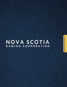 Nova Scotia Gaming Corporation / Video Lottery Terminal / Great Canadian Gaming / Slot machine / Nova Scotia / Gaming control board / Atlantic Lottery Corporation / Casino / Gambling / Entertainment / Gaming