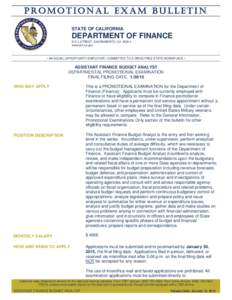 promotional EXAM BULLETIN STATE OF CALIFORNIA DEPARTMENT OF FINANCE 915 L STREET, SACRAMENTO, CA[removed]www.dof.ca.gov