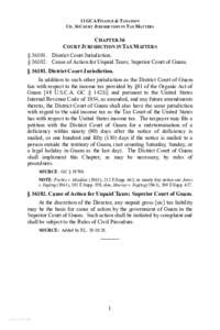 11 GCA FINANCE & TAXATION CH. 36 COURT JURISDICTION IN TAX MATTERS CHAPTER 36 COURT JURISDICTION IN TAX MATTERS § [removed]District Court Jurisdiction.