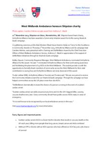 News Release Media Contact: Pippa MawleWest Midlands Ambulance honours Shipston charity