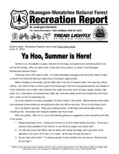 Editor’s Note: Recreation Reports are printed every other week. June 17, 2014 School is out, the weather is great, kids are full of energy, and parents are wondering what to do with all that energy. Why not take a hike