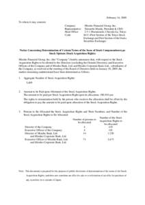 February 16, 2009 To whom it may concern: Company: Mizuho Financial Group, Inc. Representative: Terunobu Maeda, President & CEO Head Office: