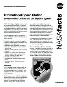 International Space Station Environmental Control and Life Support System NASA’s Marshall Space Flight Center in Huntsville, Ala., is responsible for the design, construction and testing of regenerative life support ha