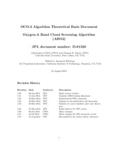 OCO-2 Algorithm Theoretical Basis Document Oxygen-A Band Cloud Screening Algorithm (ABO2) JPL document number: D[removed]Christopher O’Dell (CWO) and Thomas E. Taylor (TET) Colorado State University, Fort Collins, CO, US