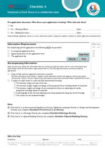 Checklist 4 Construct a front fence in a residential zone Pre-application discussion: Was there a pre-application meeting? Who with and when? ☐ No ☐ Yes – Planning Officer: