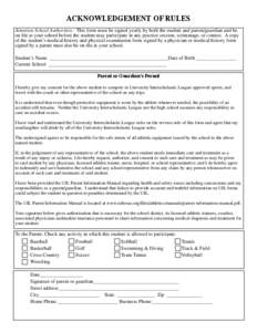 ACKNOWLEDGEMENT OF RULES Attention School Authorities: This form must be signed yearly by both the student and parent/guardian and be on file at your school before the student may participate in any practice session, scr