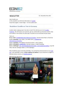 16 | November 6th, 2014 Dear EconBiz user In this newsletter you find new information on EconBiz. Enjoy! Best regards - Nicole Krüger - For the EconBiz team  Roadshow: EconBiz on Tour in Germany