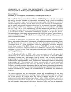 STATEMENT OF VISION FOR DEVELOPMENT AND MANAGEMENT OF INTERNATIONAL PROGRAMS IN THE COLLEGE OF AGRICULTURE Henry Fadamiro Candidate for Assistant Dean and Director of Global Programs, CoAg, AU The overall role of the Ass