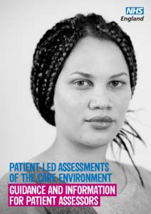 PATIENT-LED ASSESSMENTS OF THE CARE ENVIRONMENT GUIDANCE AND INFORMATION FOR PATIENT ASSESSORS  Contents