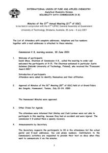 INTERNATIONAL UNION OF PURE AND APPLIED CHEMISTRY Analytical Chemistry Division SOLUBILITY DATA COMMISSION (V.8) Minutes of the 27th Annual Meeting (21th of SDC) to be held in conjunction with the 41th IUPAC General Asse