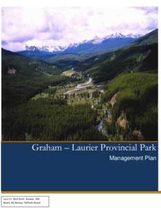 Graham-Laurier Provincial Park / British Columbia / Wilfrid Laurier / Wilderness / Spruce Lake Protected Area / Geography of British Columbia / Geography of Canada / Muskwa-Kechika Management Area