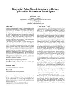 Eliminating False Phase Interactions to Reduce Optimization Phase Order Search Space Michael R. Jantz Prasad A. Kulkarni Department of Electrical Engineering and Computer Science University of Kansas
