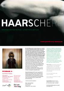 HAARSCHERP een project van Arjan de Nooy – 3 maart t/m 15 april 2012 www.gemak.org  Op zaterdag 3 maart 2012 omuur opent