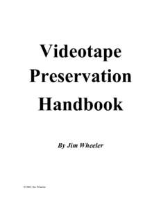 Videotape--A Basic Guide for the Archivist