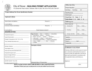 City of Dover - BUILDING PERMIT APPLICATION 15 Loockerman Plaza ♦ Dover, Delaware 19901 ♦ ([removed] ♦ FAX[removed]Office Use Only  Permit Number ________________ Roll Plans