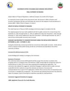 GOVERNOR’S OFFICE OF BUSINESS AND ECONOMIC DEVELOPMENT FINAL STATEMENT OF REASONS Subject Matter of Proposed Regulations: California Competes Tax Credit (CCTC) Program As required by Section[removed]of the Government C