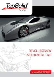 REVOLUTIONARY MECHANICAL CAD THE INTEGRATED CAD/CAM/ERP SOLUTION