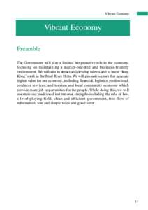 Vibrant Economy  Vibrant Economy Preamble The Government will play a limited but proactive role in the economy, focusing on maintaining a market-oriented and business-friendly