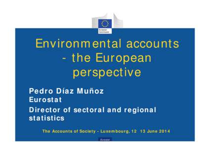 Microsoft PowerPoint - Diaz Munoz - Accounts of Society June[removed]Environmental Accounts