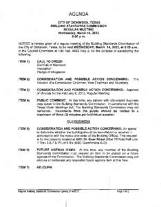 AGENDA CITY OF DICKINSON. TEXAS BUILDING STANDARDS COMMISSION REGULAR MEETING Wednesday, March 14, 2012 6:00 p.m.