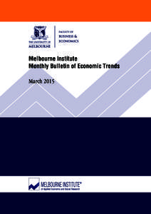Melbourne Institute Monthly Bulletin of Economic Trends March 2015 Monthly Bulletin of Economic Trends March 2015