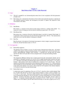 Chapter 5 Heat Release Rate Test for Cabin Materials 5.1 Scope[removed]This test is intended for use in determining heat release rates to show compliance with the requirements