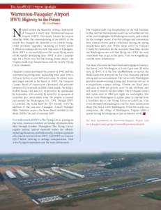 N  estled amidst the beautiful, rolling countryside of Fauquier County lays Warrenton-Fauquier Airport (HWY). Previously known by airport identifier W66, the commissioning of an AWOS at the