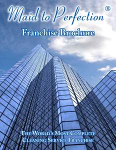 Maid to Perfection  ® Franchise Brochure