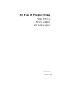 The Fun of Programming Oege de Moor, Jeremy Gibbons and Geraint Jones  macmillan.eps