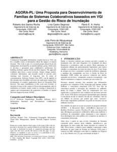 AGORA-PL: Uma Proposta para Desenvolvimento de Famílias de Sistemas Colaborativos baseados em VGI para a Gestão do Risco de Inundação Roberto dos Santos Rocha  Lívia Castro Degrossi