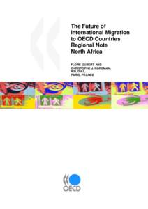 The Future of International Migration to OECD Countries Regional Note North Africa FLORE GUBERT AND