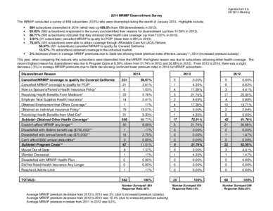 Agenda Item 9.b[removed]Meeting 2014 MRMIP Disenrollment Survey The MRMIP conducted a survey of 884 subscribers (100%) who were disenrolled during the month of January[removed]Highlights include: •