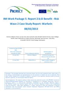 Pharmacoepidemiological Research on Outcomes of Therapeutics by a European ConsorTium IMI Work Package 5: Report 2:b:iii Benefit - Risk Wave 2 Case Study Report: Warfarin