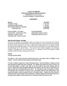    Contract No. R009‐020  “Dakota Spirit AgEnergy Cellulosic Biorefinery”   Submitted by Great River Energy  Principal Investigator:  Sandra Broekema    