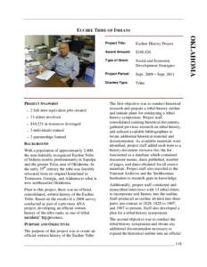 EUCHEE TRIBE OF INDIANS  2 full-time equivalent jobs created 13 elders involved $10,531 in resources leveraged 3 individuals trained