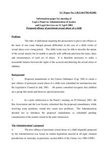 LC Paper No. CB[removed]) Information paper for meeting of LegCo Panel on Administration of Justice and Legal Services on 22 April 2002 Proposed offence of persistent sexual abuse of a child