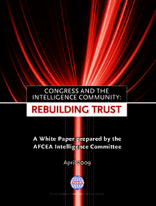 Congress and the Intelligence Community: Rebuilding Trust A White Paper prepared by the AFCEA Intelligence Committee