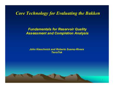 Microsoft PowerPoint - Core Technology for Evaluating the Bakken.ppt