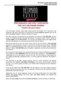 HELPMANN AWARDS MEDIA RELEASE Monday 30th June 2014 PERFORMANCES AND HOST ANNOUNCED FOR 2014 HELPMANN AWARDS TICKETS ON SALE TODAY