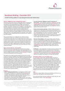 Boardroom Briefing – December 2014 A brief monthly update on corporate governance and related areas. Director’s obligation to return confidential documents All directors are bound by a duty of confidentiality while o