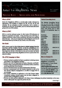 Vol. 1, Issue 5 June 2010 Justice for Magdalenes News Special Issue — Advocating for Survivors Who is JFM?